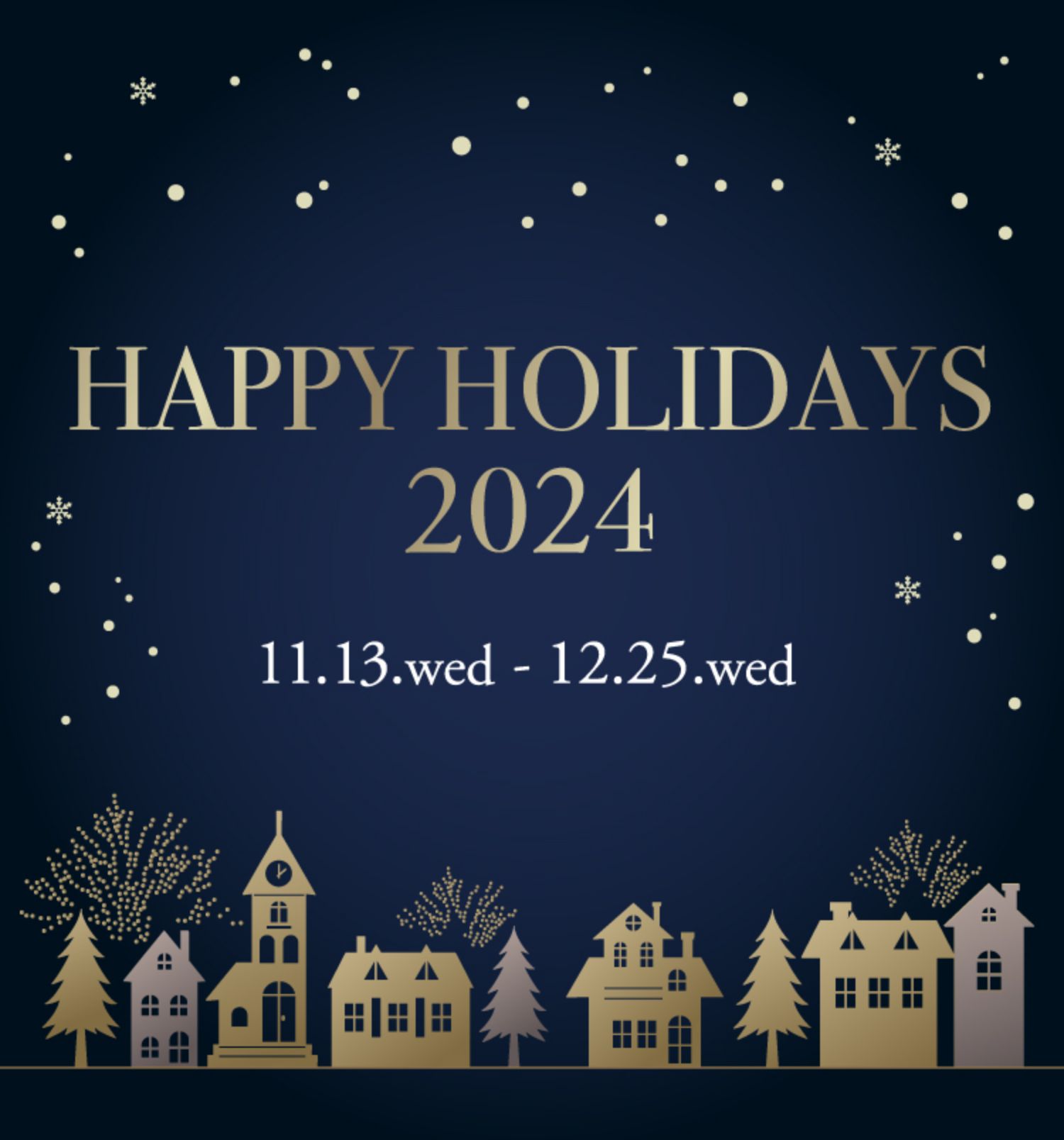 HAPPY HOLIDAYS 2024